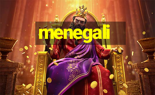 menegali