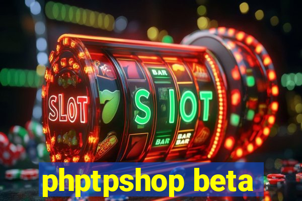 phptpshop beta