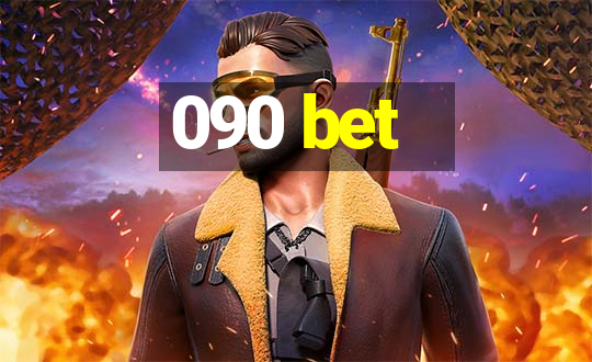 090 bet