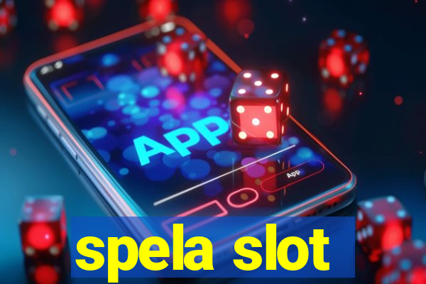 spela slot