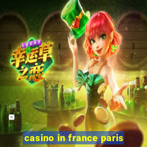 casino in france paris