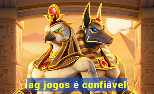 ag jogos é confiável