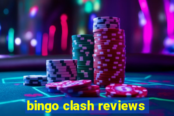 bingo clash reviews