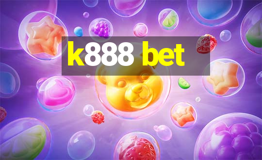 k888 bet