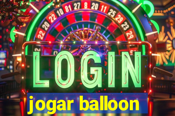 jogar balloon