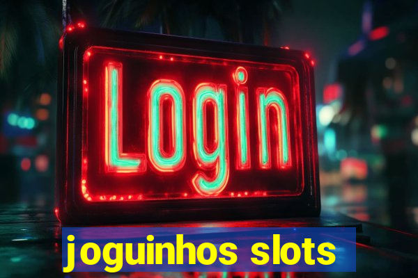 joguinhos slots