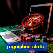 joguinhos slots