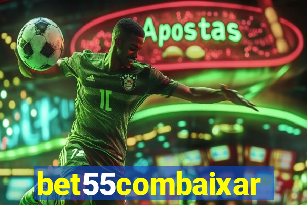 bet55combaixar