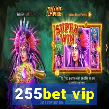 255bet vip