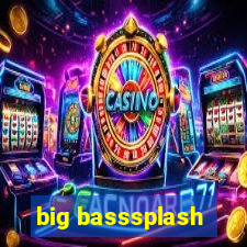 big basssplash