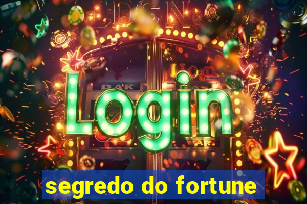 segredo do fortune