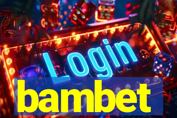 bambet