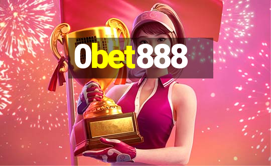 0bet888