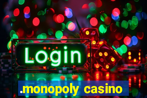 .monopoly casino