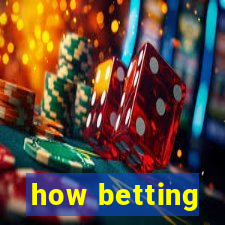 how betting