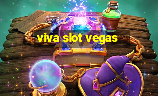 viva slot vegas