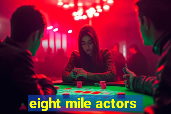 eight mile actors