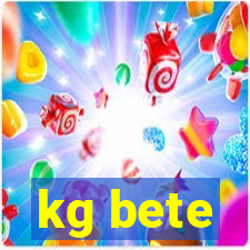 kg bete