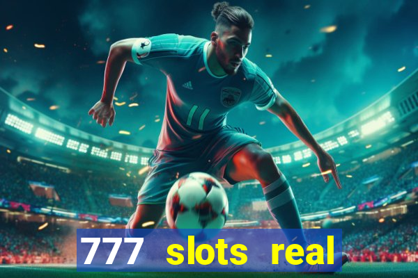 777 slots real money game