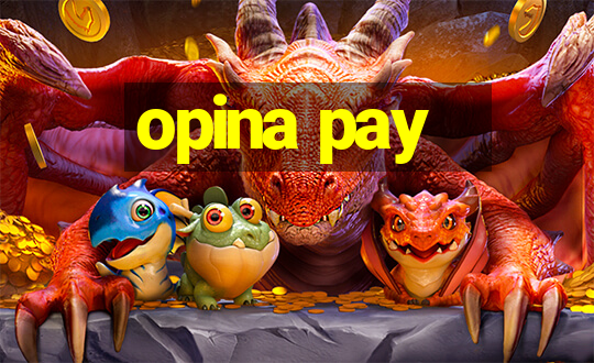 opina pay