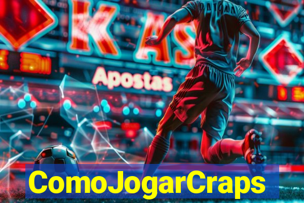 ComoJogarCraps