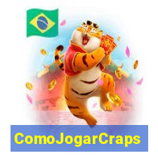 ComoJogarCraps