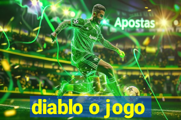 diablo o jogo