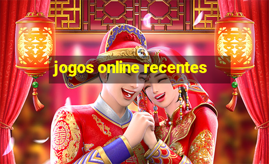 jogos online recentes