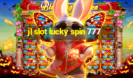 jl slot lucky spin 777