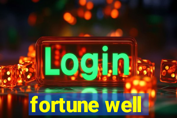 fortune well