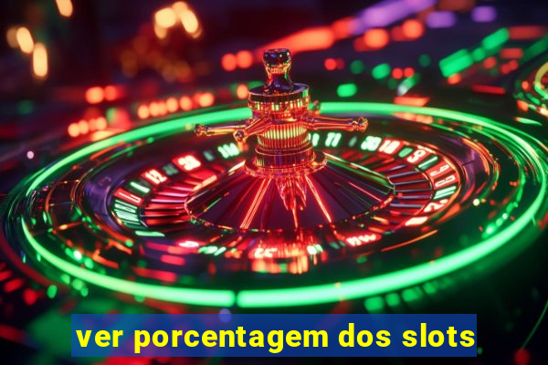 ver porcentagem dos slots