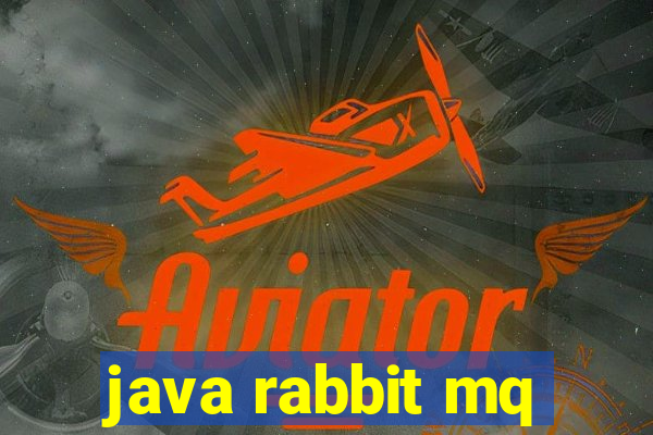 java rabbit mq