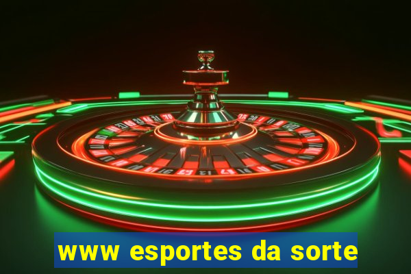 www esportes da sorte