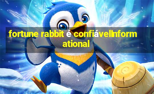 fortune rabbit é confiávelInformational