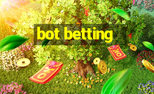 bot betting