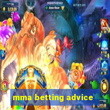 mma betting advice