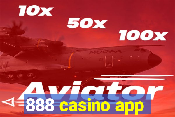 888 casino app