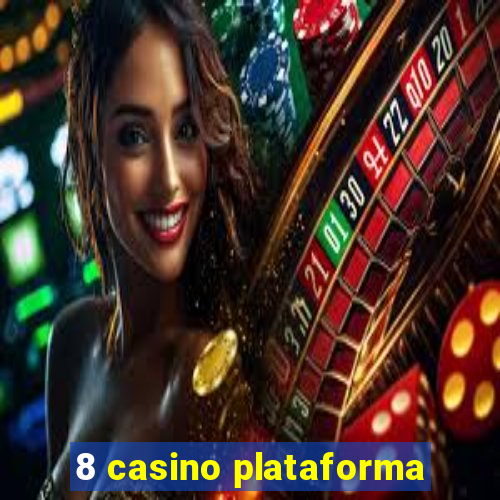 8 casino plataforma