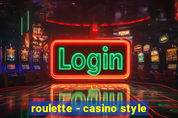 roulette - casino style