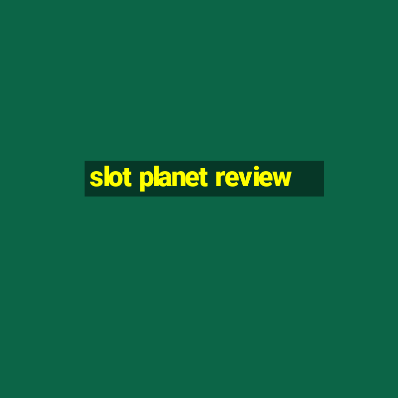 slot planet review