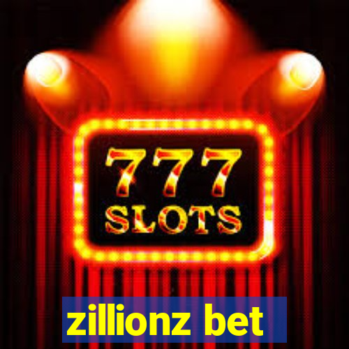 zillionz bet