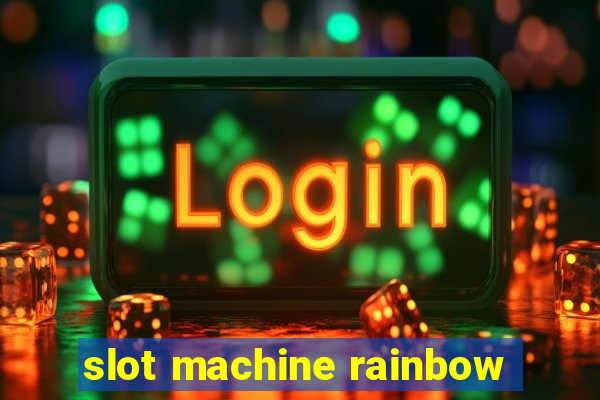 slot machine rainbow