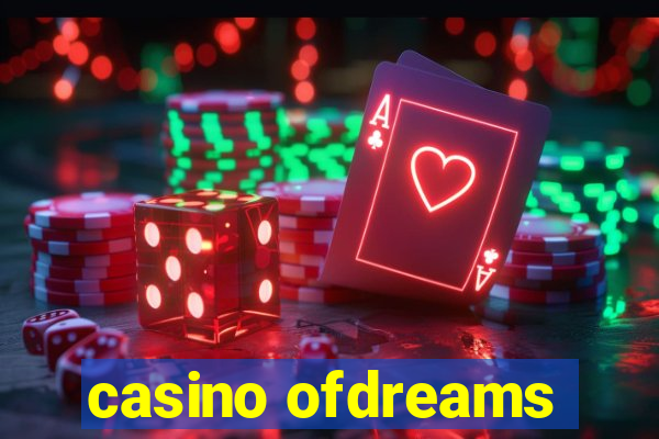 casino ofdreams