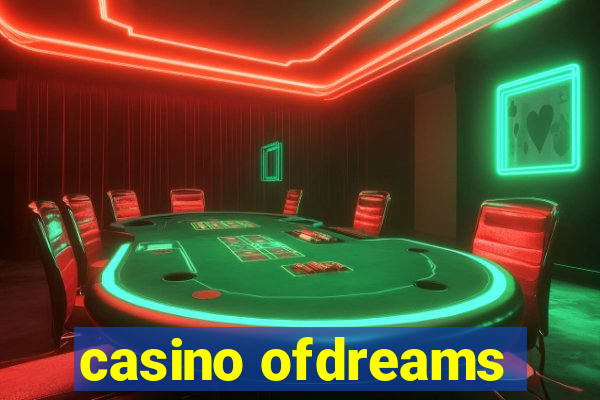 casino ofdreams