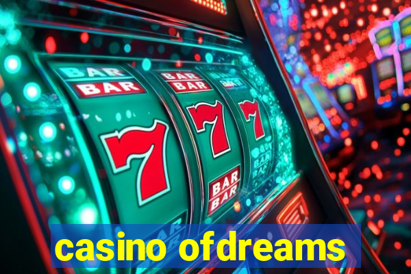 casino ofdreams