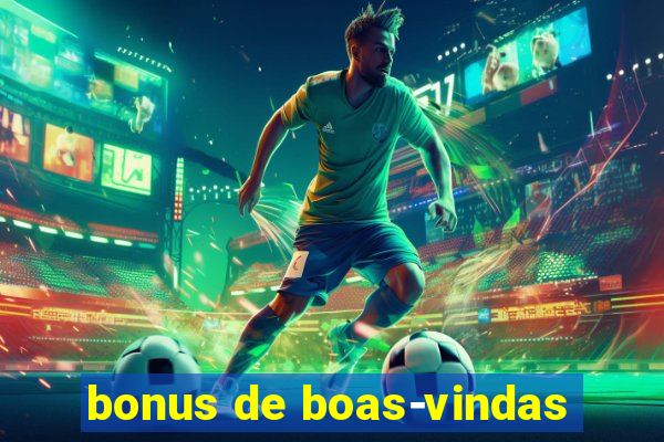 bonus de boas-vindas