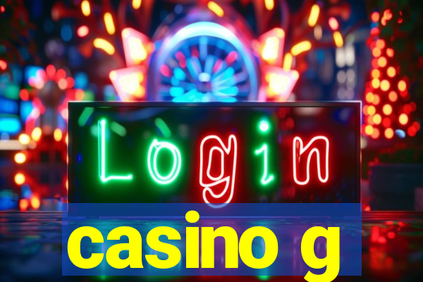 casino g