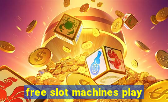 free slot machines play