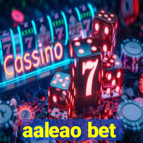 aaleao bet