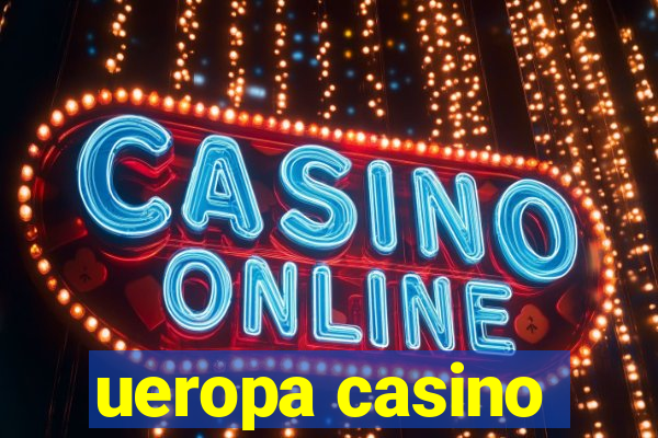 ueropa casino